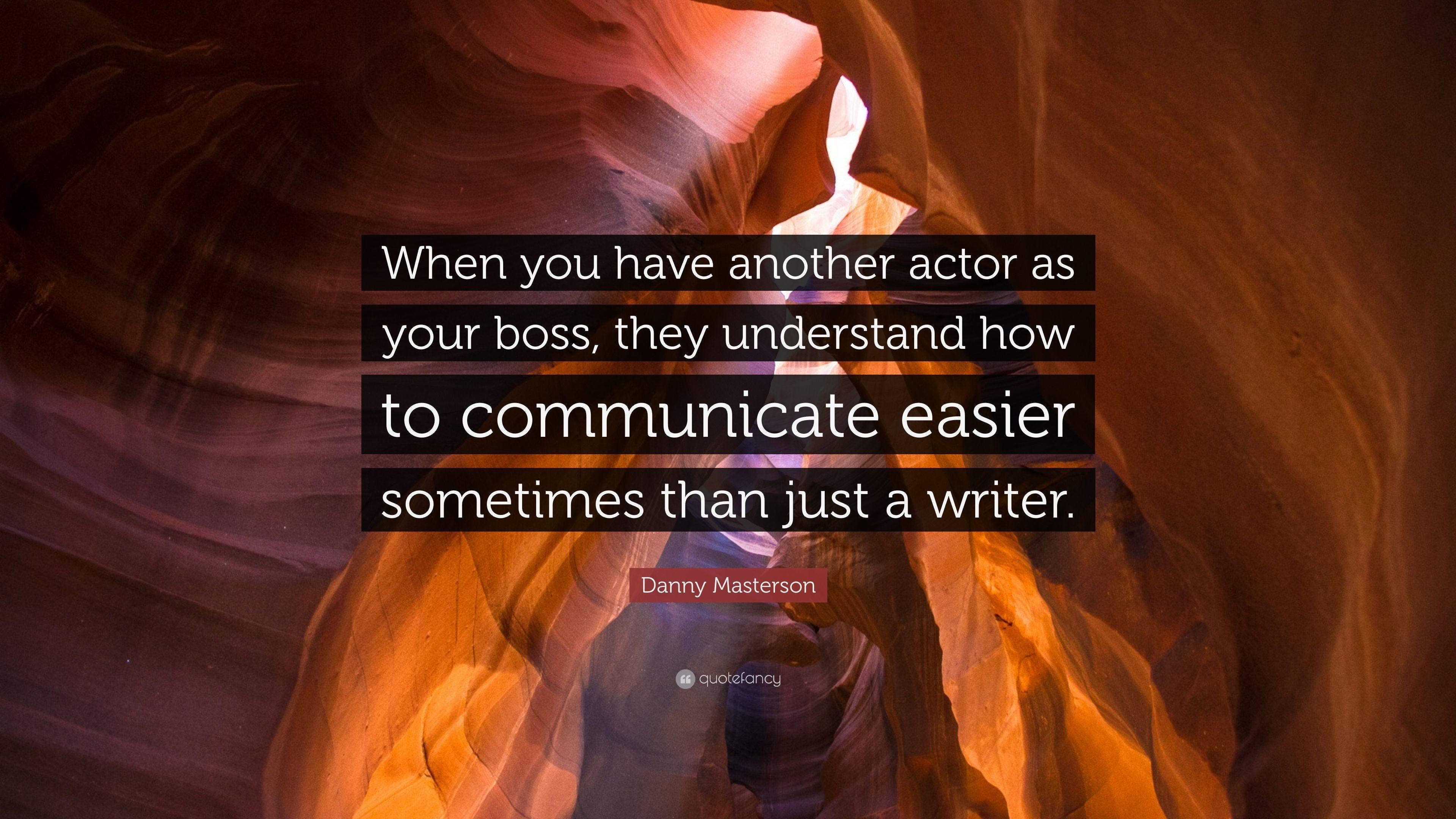 Danny Masterson Quote: “When you have another actor as your boss