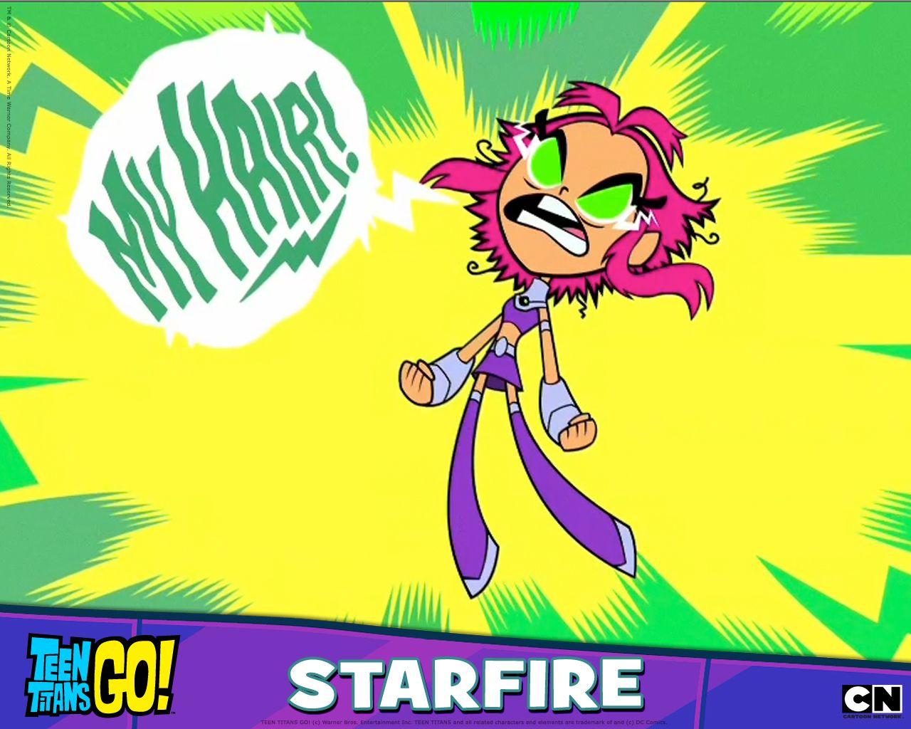 Don't EVER give Starfire a haircut!. Starfire. Teen