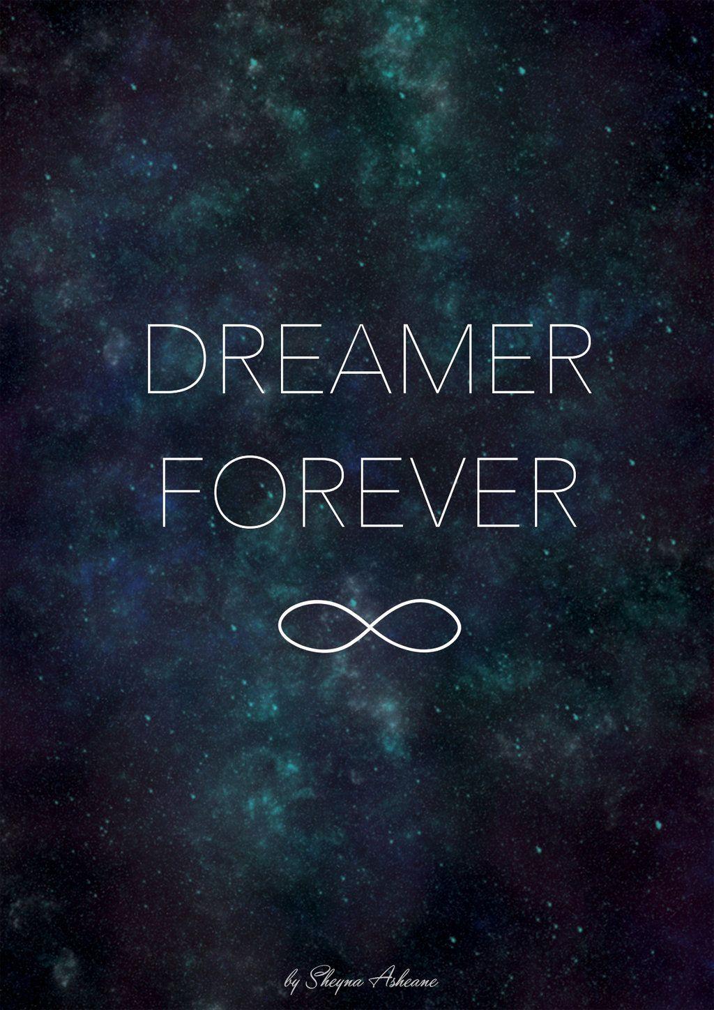 Dreamer Forever wallpaper