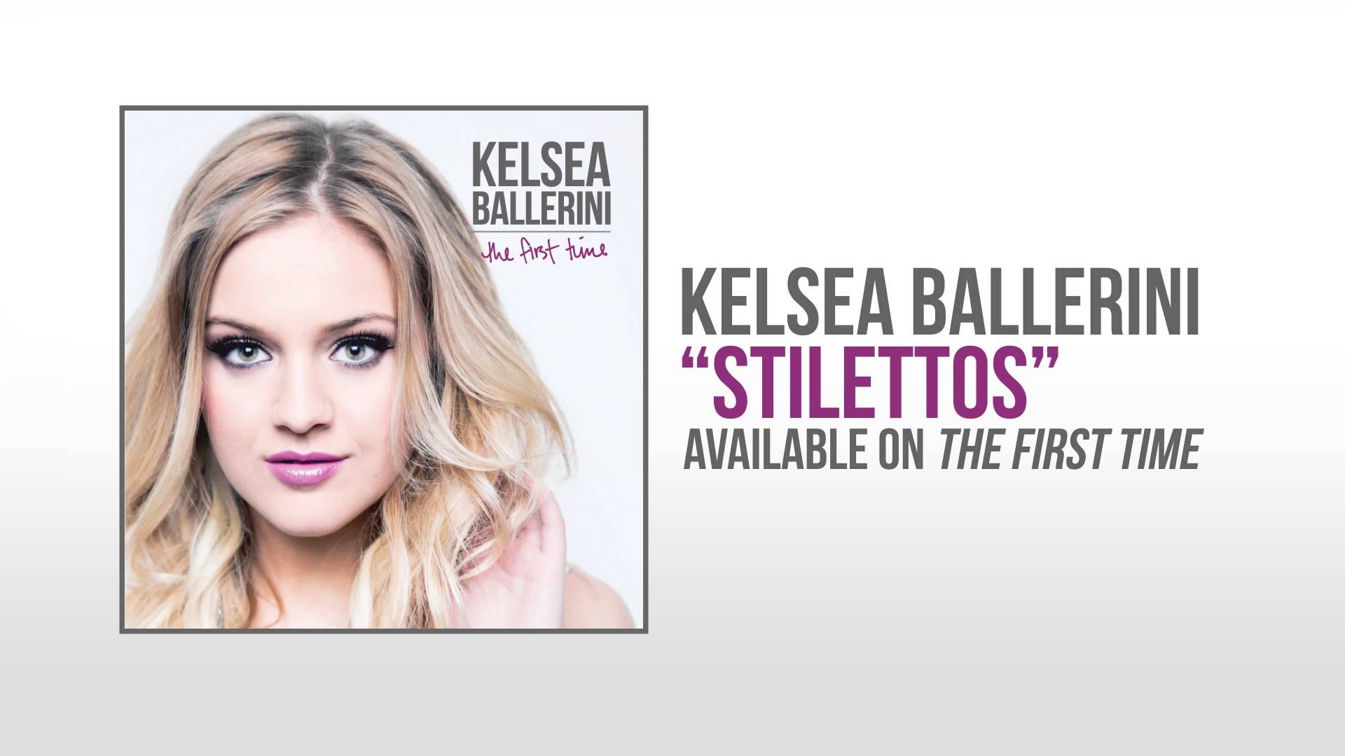 Kelsea Ballerini Stilettos Official Audio