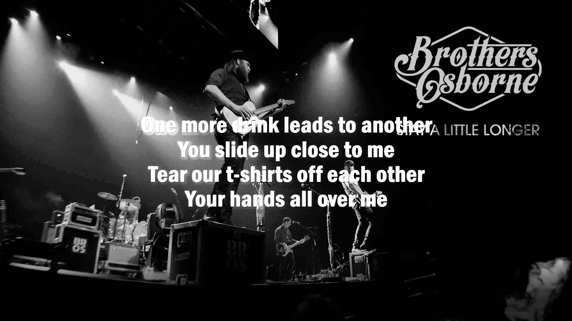 Brothers Osborne A Little Longer(Lyrics)