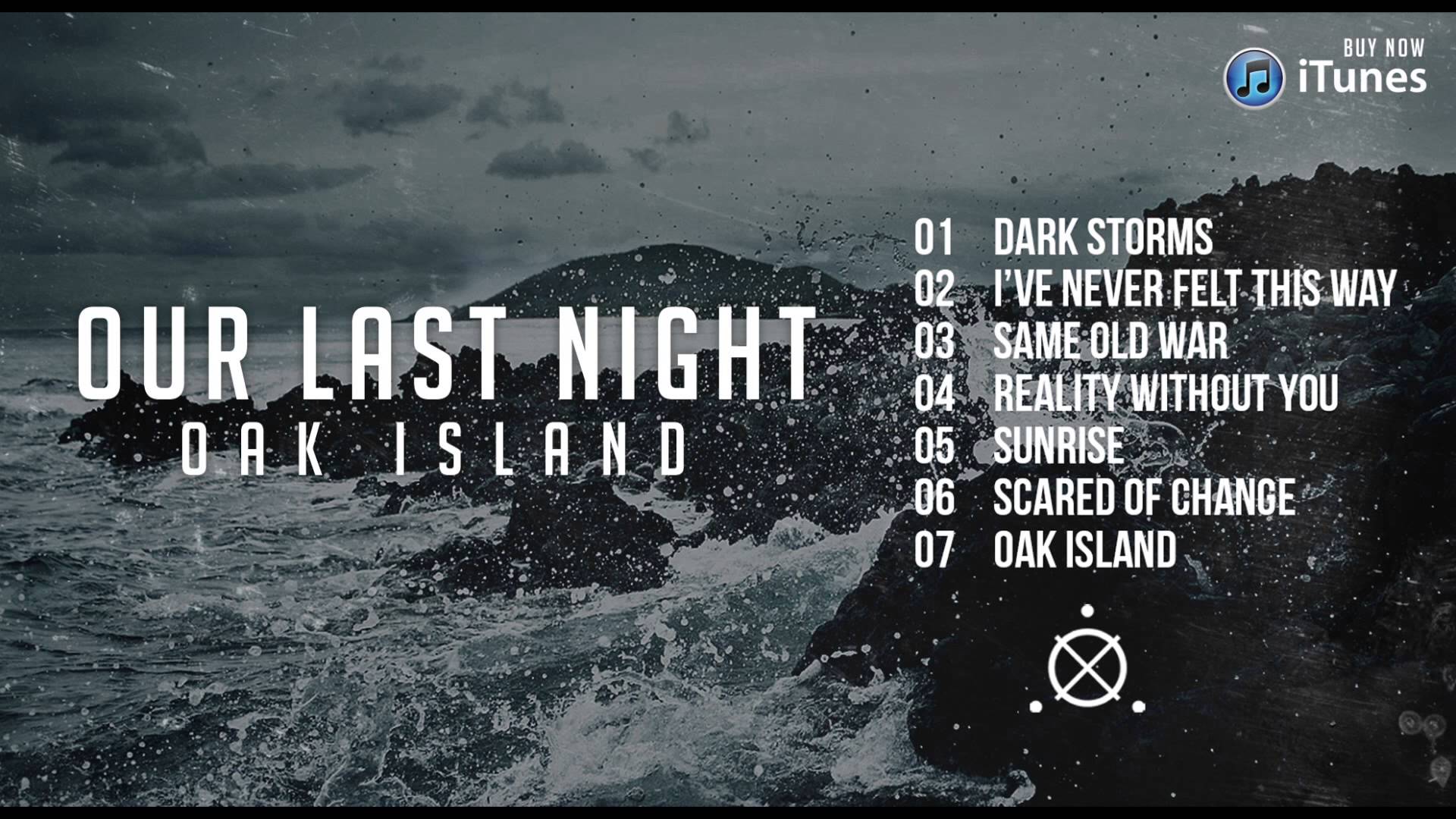Хочешь войны mp3. Our last Night Oak Island. Our last Night эмблема. Our last Night Sunrise. Our last Night - Oak Island (2013).