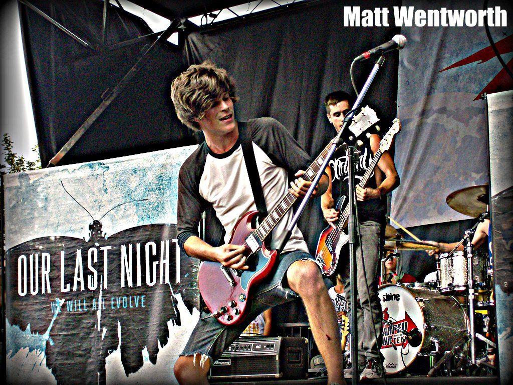 Matt Wentworth = Our Last Night. Our Last Night. Shattered SKIES