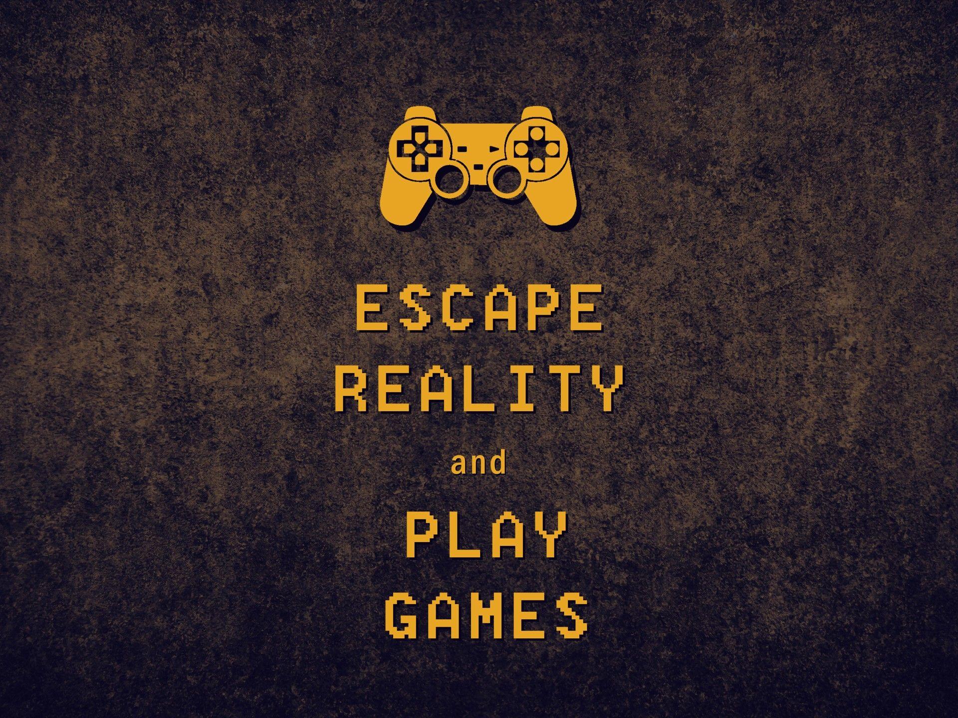 video games, escape, reality, games, controller, keep calm wallpaper