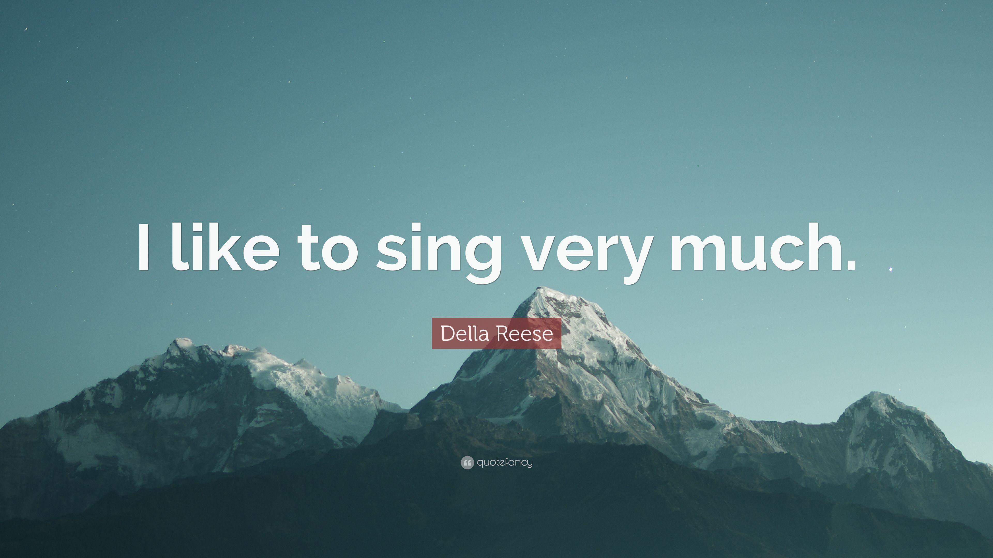 Della Reese Quote: “I like to sing very much.” 5 wallpaper