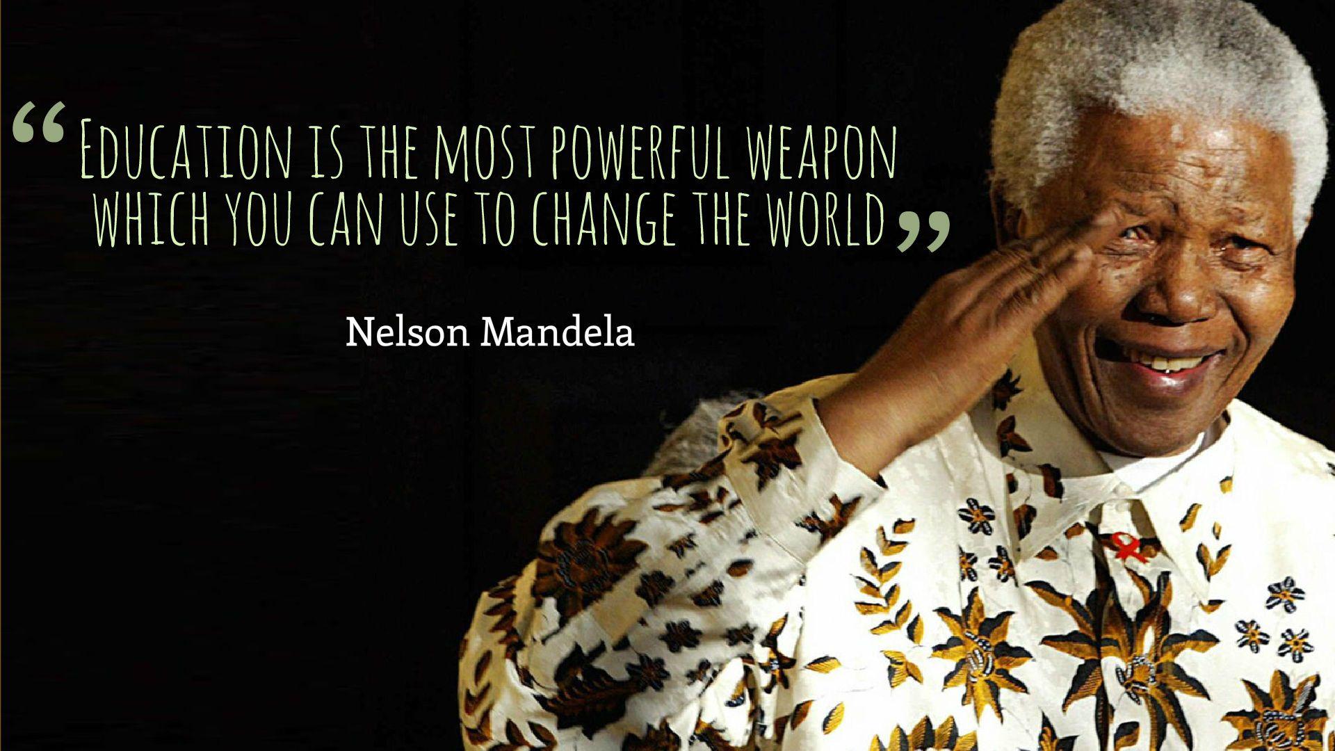 Nelson Mandela Education Most Powerful Weapon Quotes Wallpaper 10814