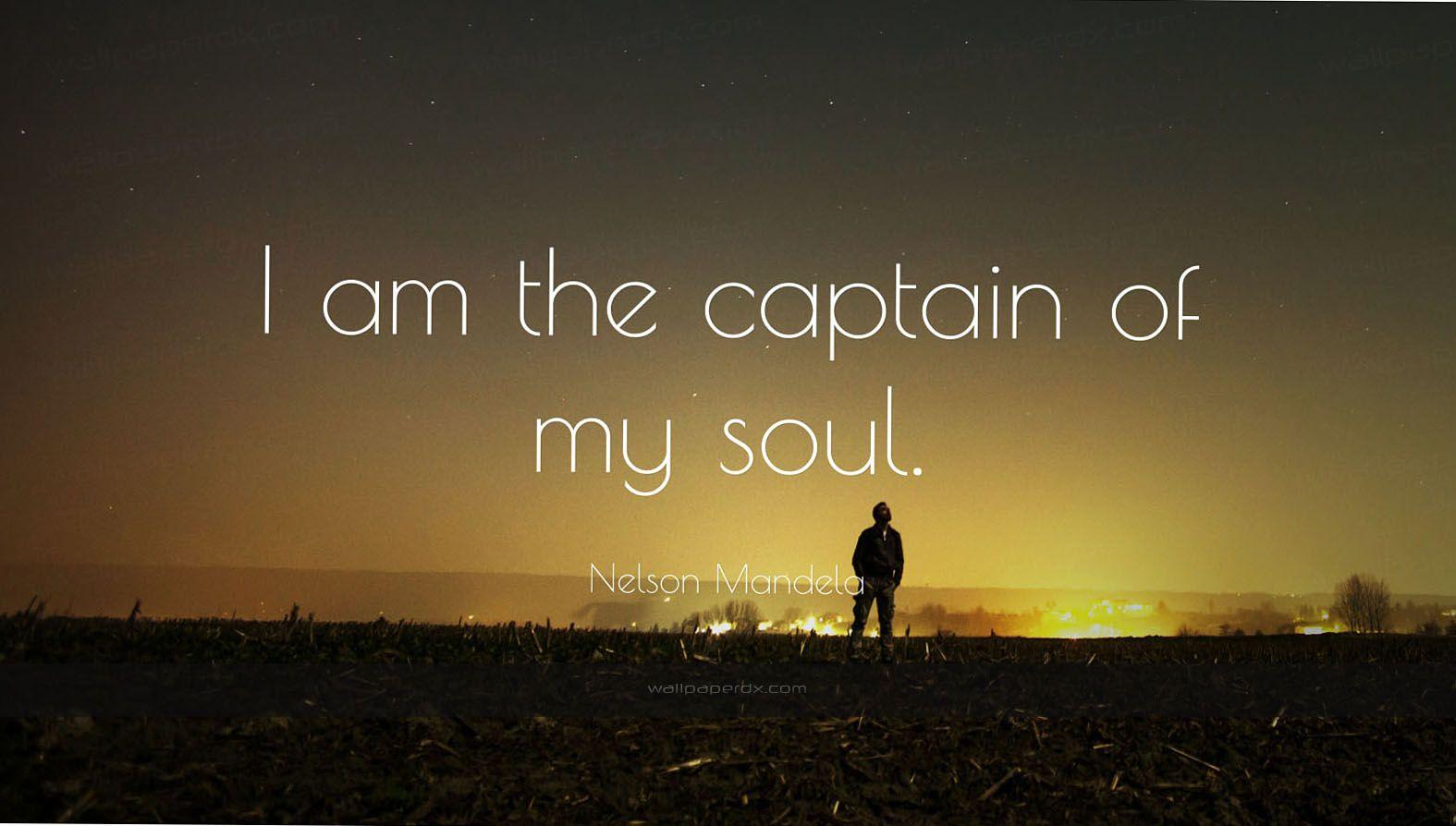 nelson mandela quote i am the captain of my soul HD wallpaper