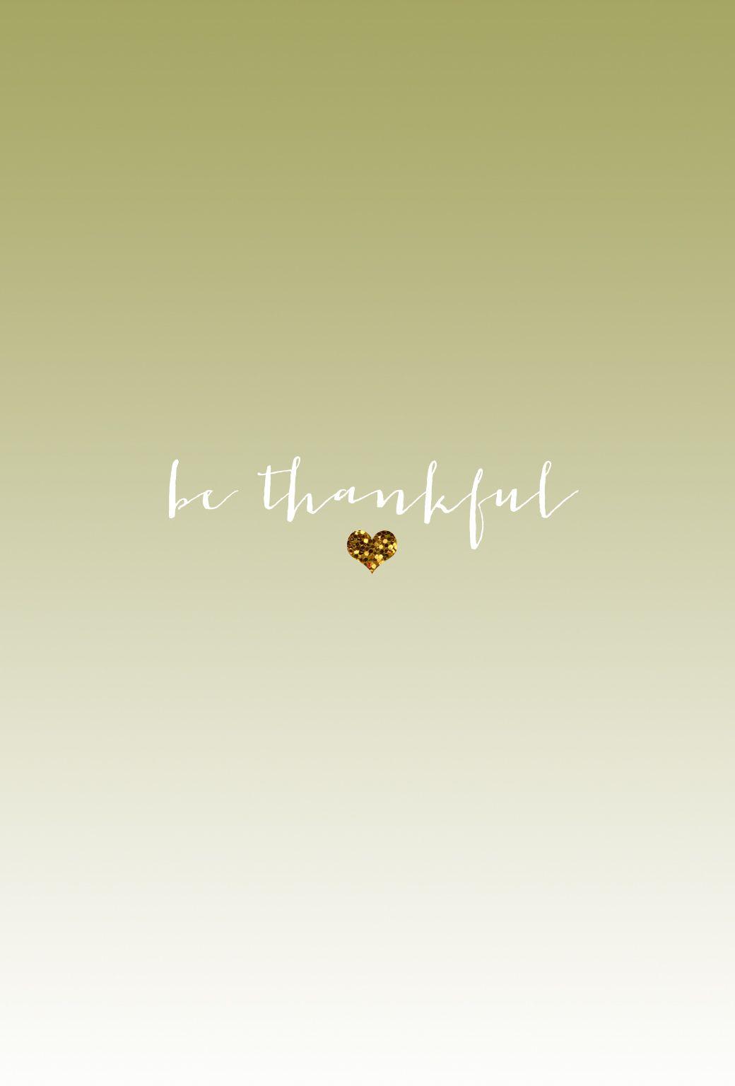 Be Thankful iPhone Wallpaper Lovely Indeed