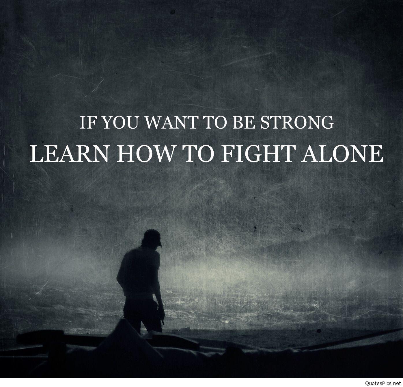 Alone Quotes Wallpapers For Mobile | Images, Pictures, Photos Free download  mobile alone wallpapers HD