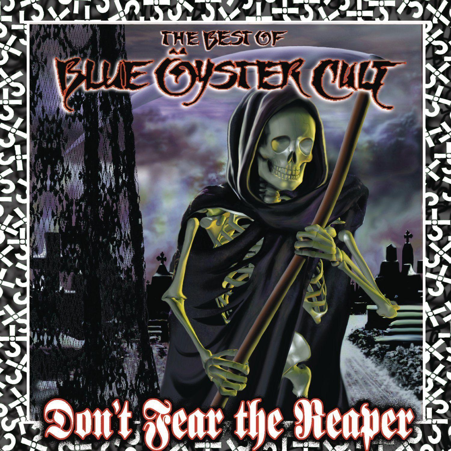 Blue Oyster Cult't Fear The Reaper: The Best Of Blue Öyster