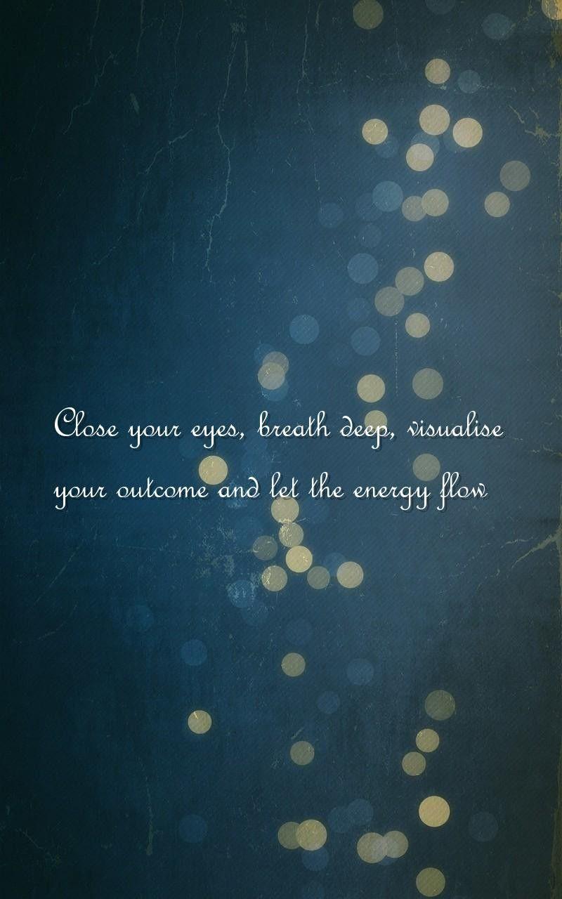 energy, eyes Quotes Wallpaper your eyes, breath deep