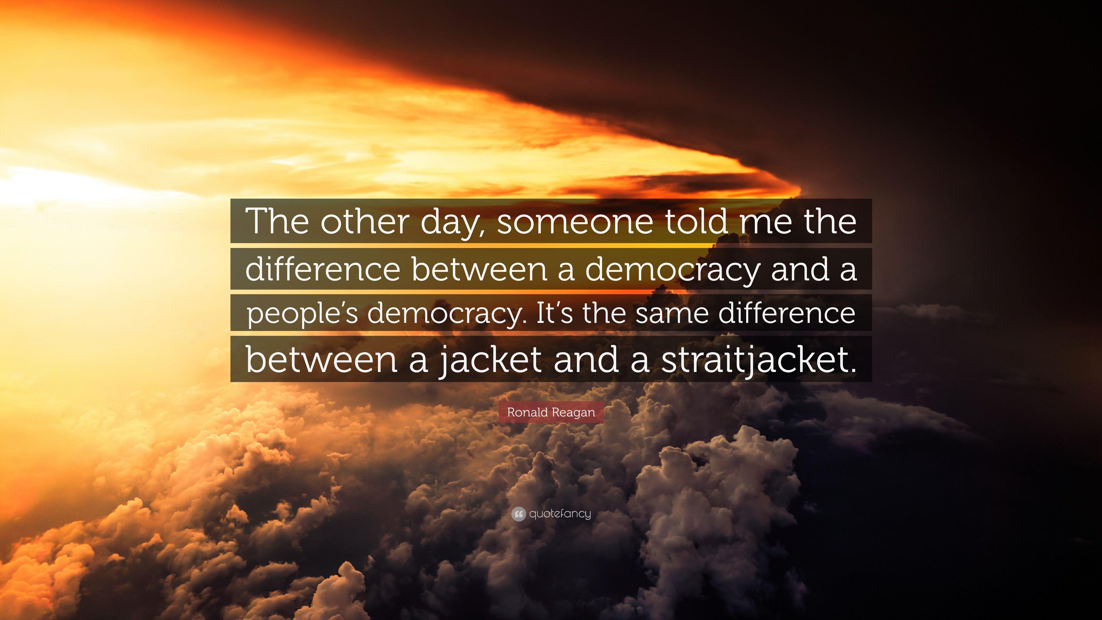 Ronald Reagan Quote: “The other day, someone told me