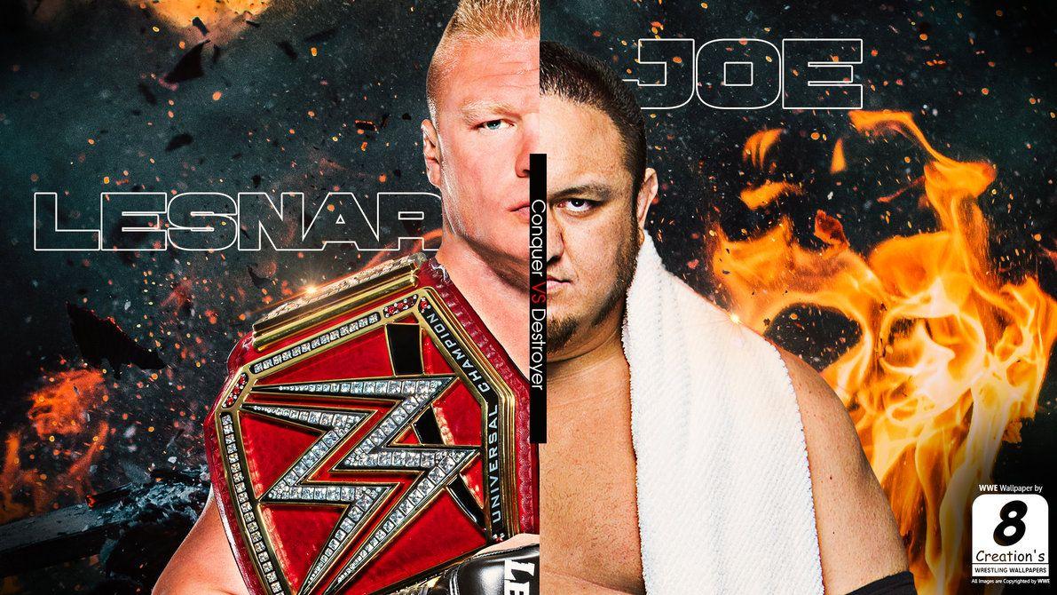 WWE Brock Lesnar VS Samoa Joe Wallpaper