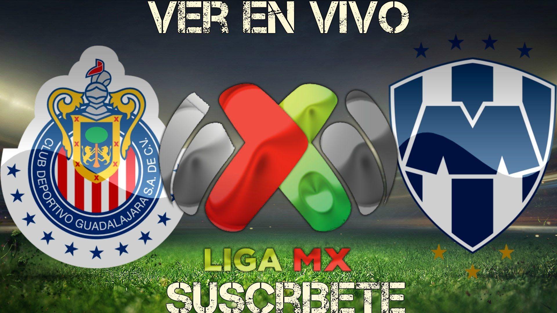Chivas vs Monterrey EN VIVO ONLINE GRATIS CHIVAS TV JORNADA 2