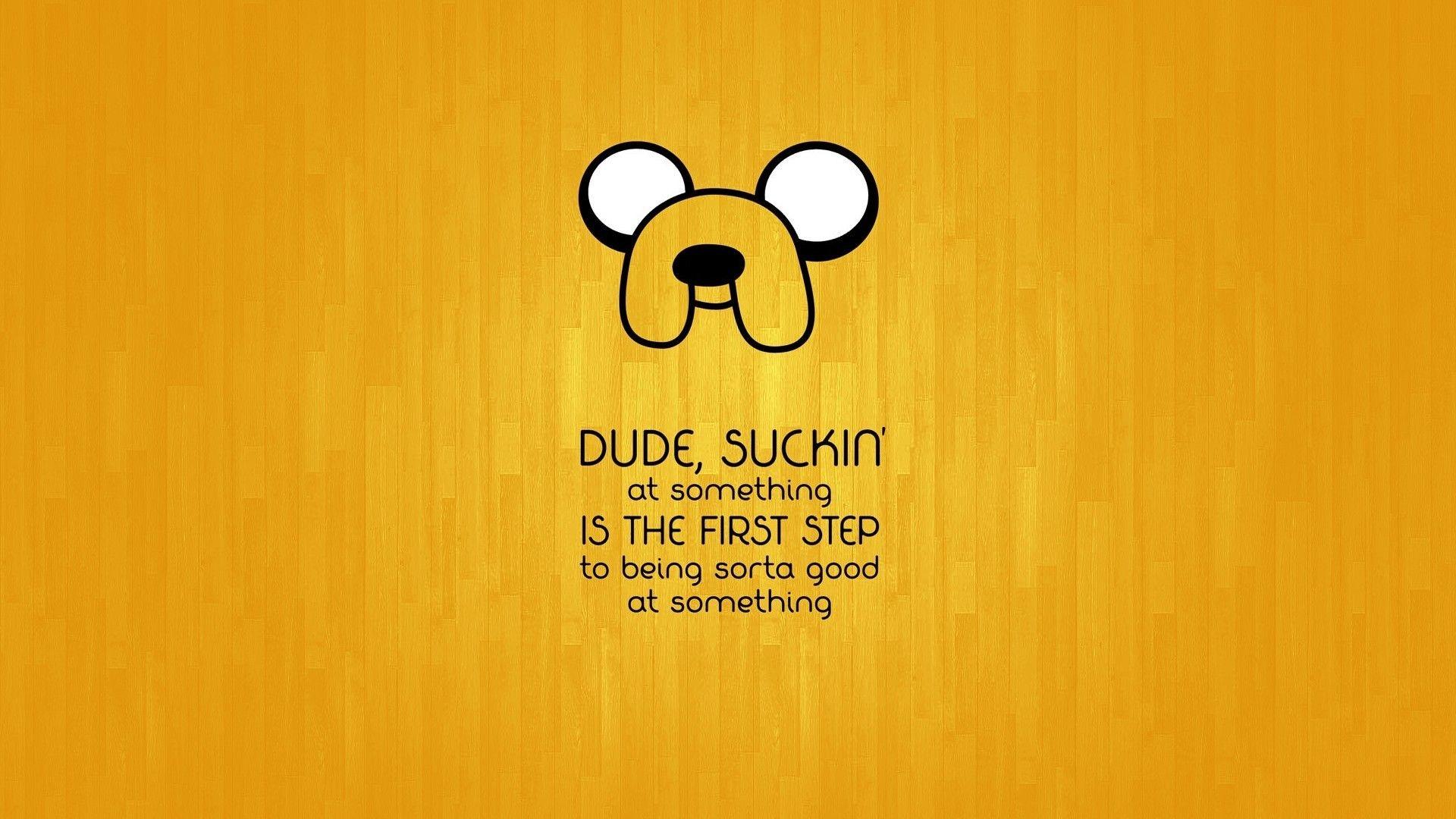 Anime, Yellow, Quote, Jake The Dog, Cartoon, Adventure Time