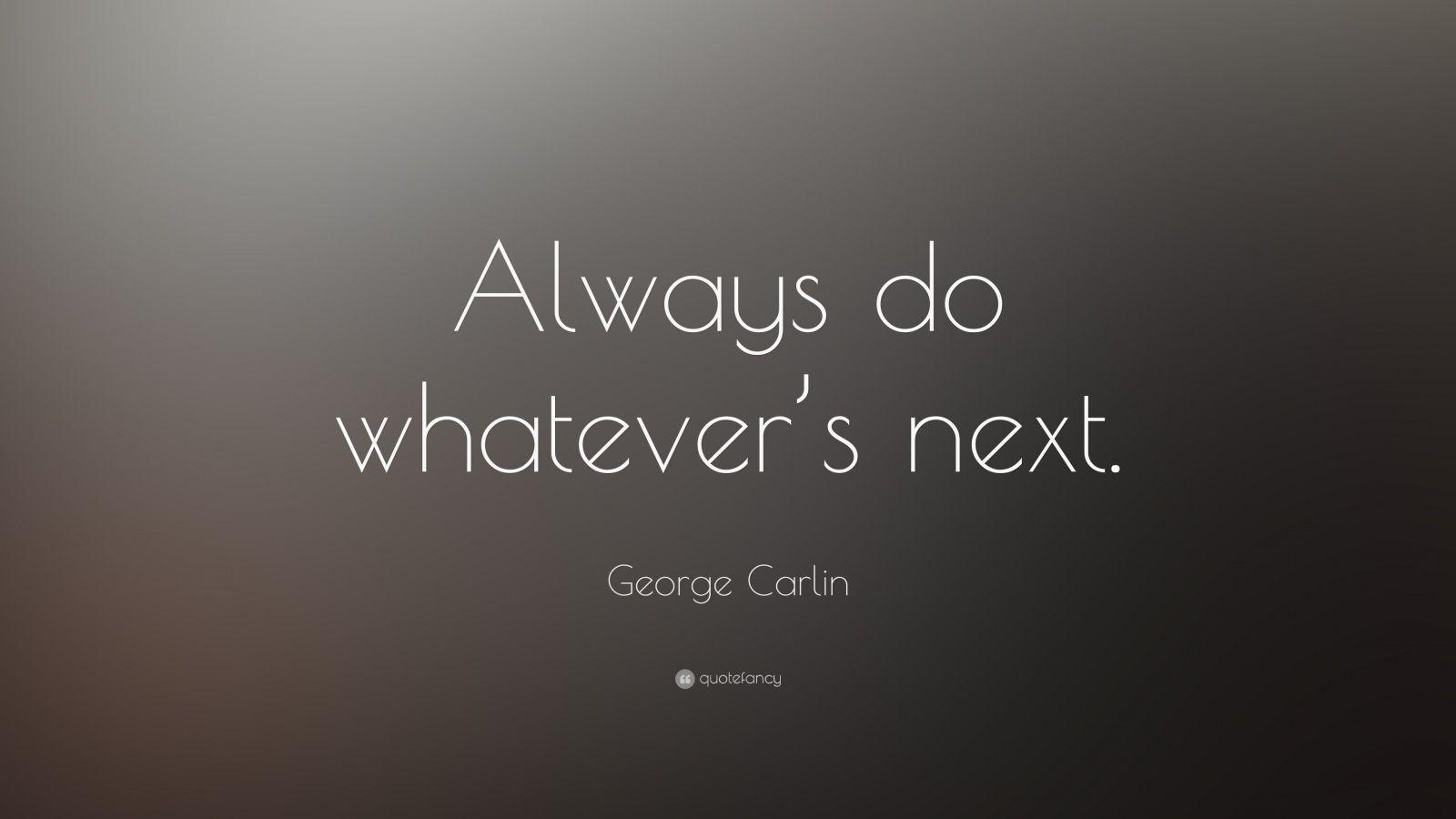 George Carlin Quotes (100 wallpaper)