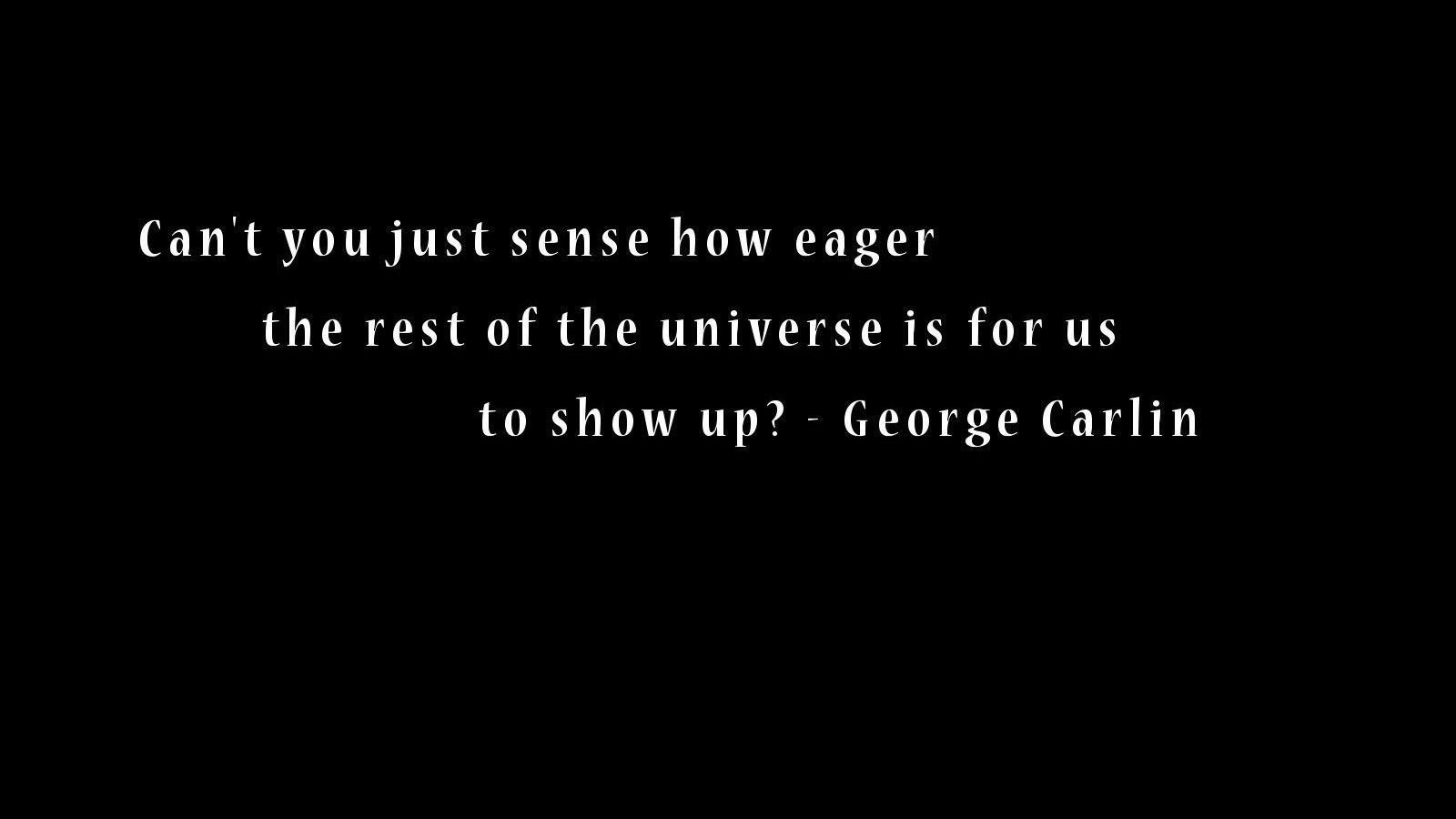 Minimalistic text quotes george carlin black background only