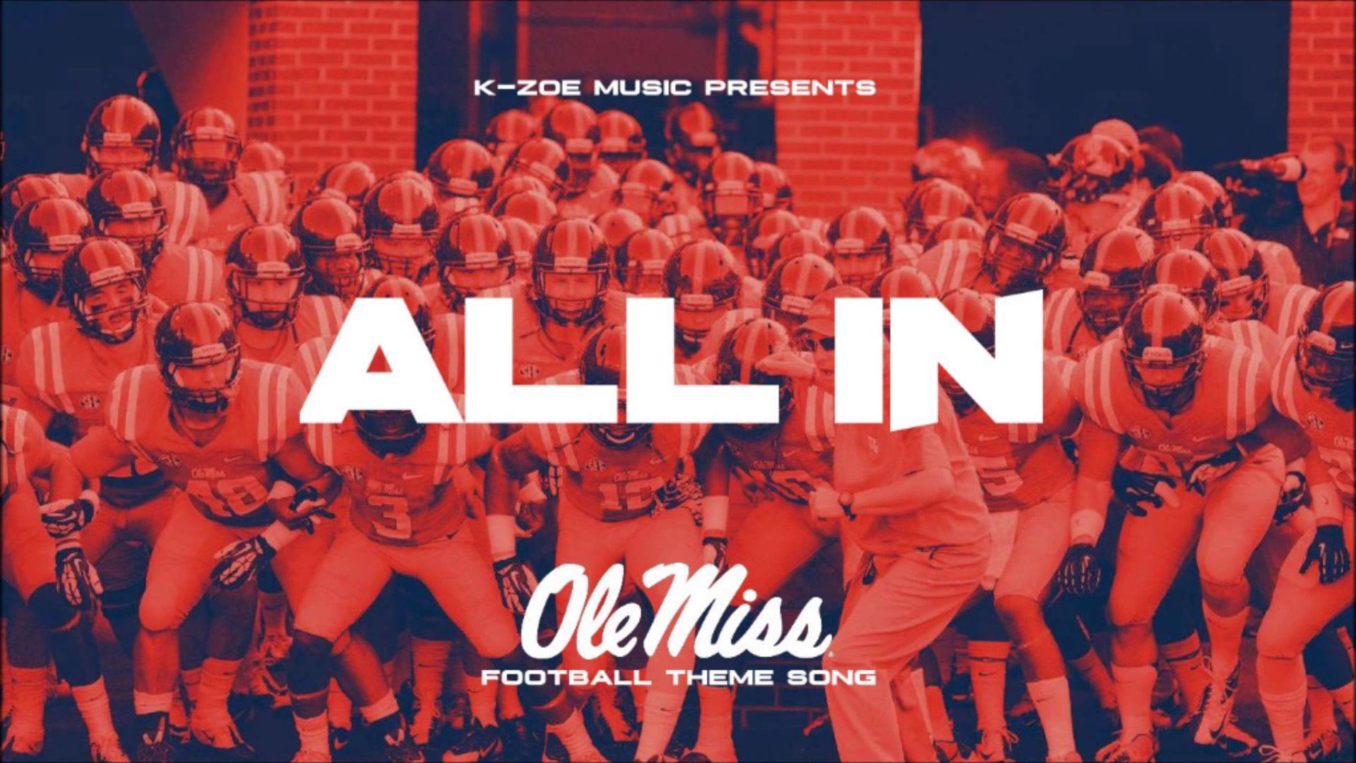 ALL IN (Ole Miss Football Theme Song 2014) @KZoeMusic