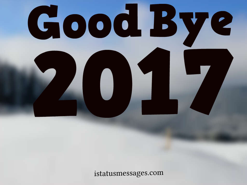 Good Bye 2017: Image Wishes Messages, Picture and Wallpaper