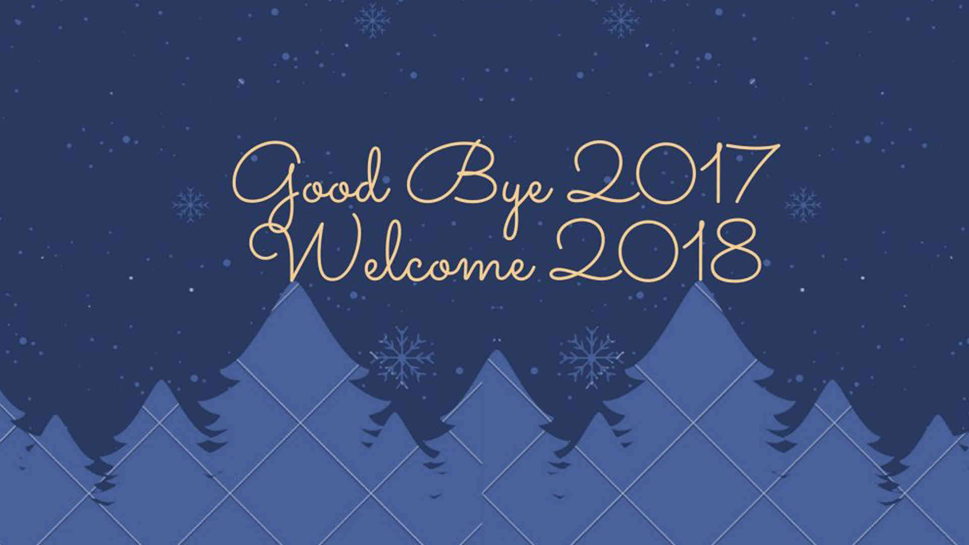 Goodbye 2017 Welcome 2018 New Year Image, SMS & Messages. Happy