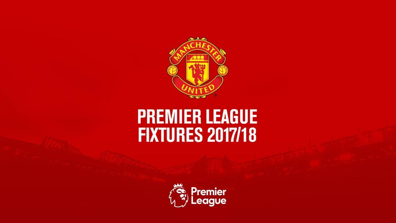 Manchester United Premier League Fixtures 2017 18