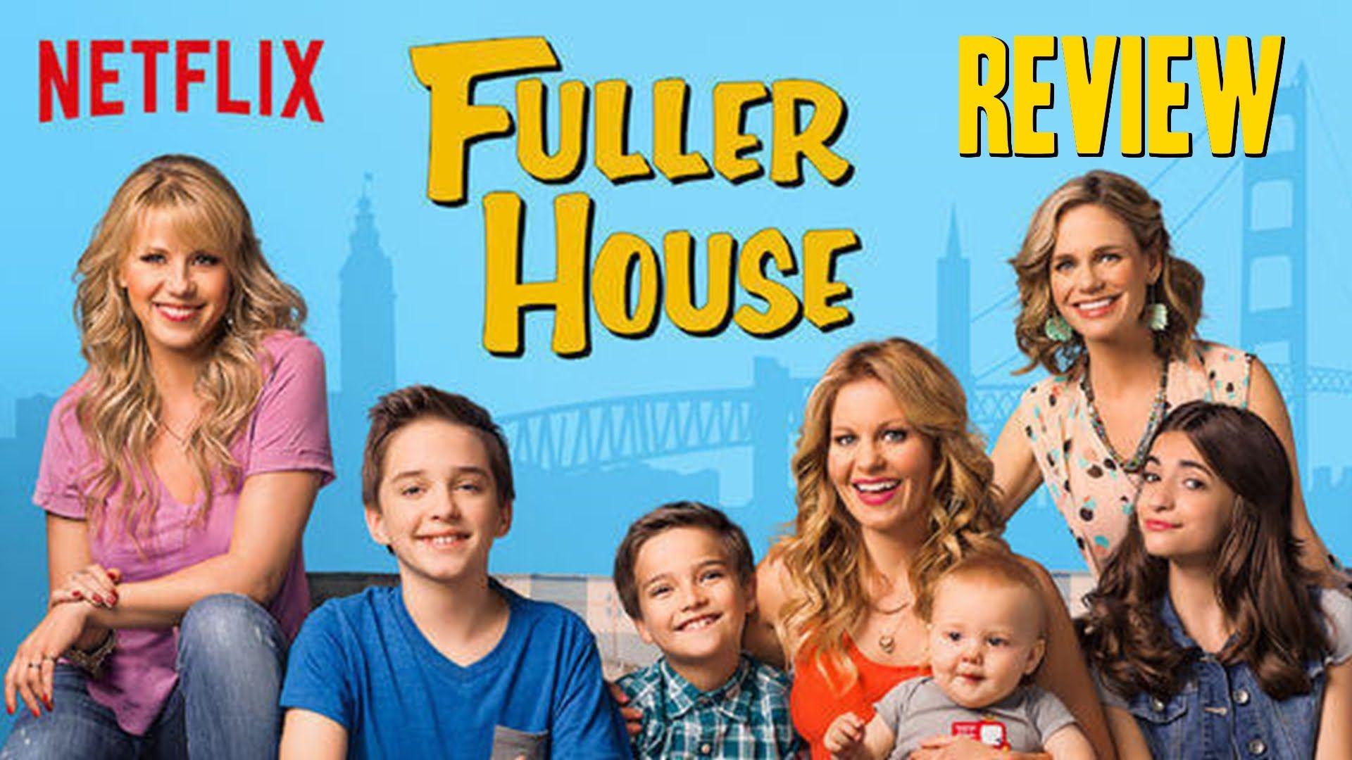 Fuller House Season 1 Review
