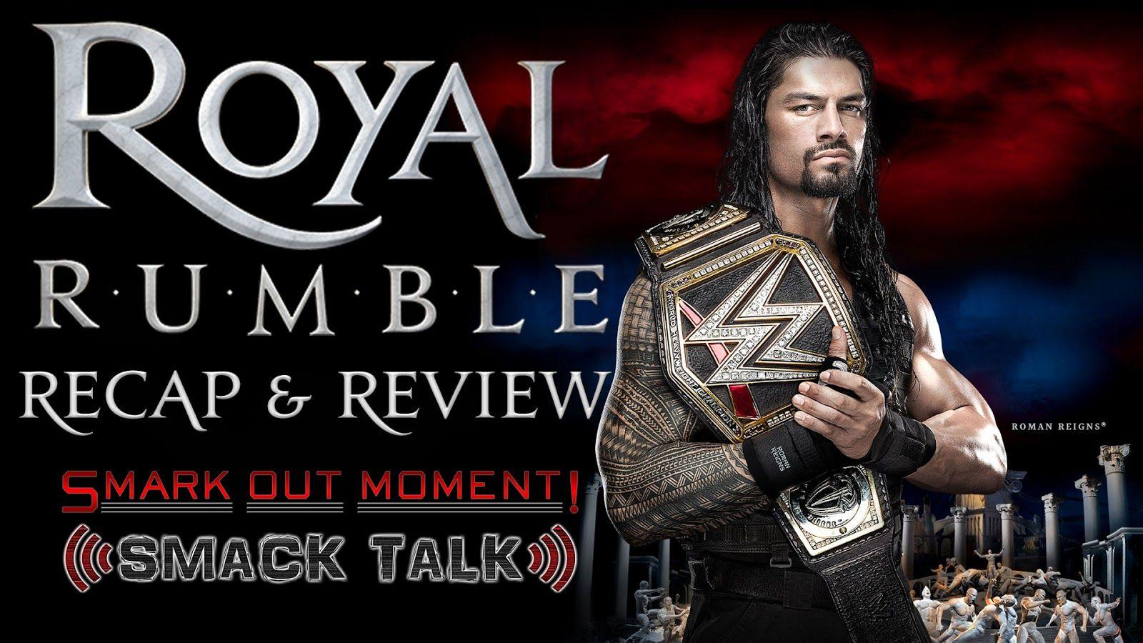 WWE Royal Rumble 2016 Post Show Recap & Review. Smark Out Moment