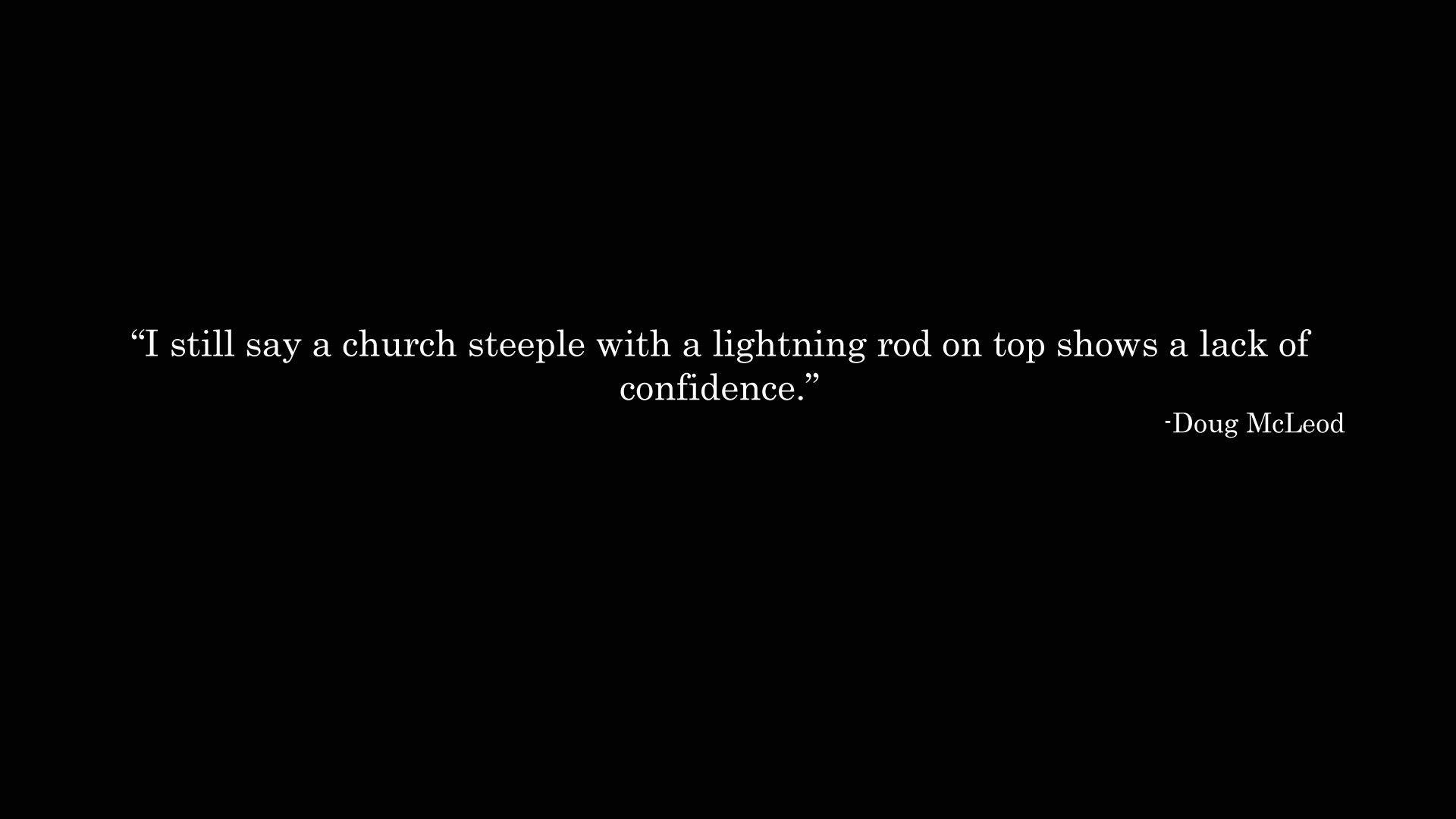 Quotes: Doug McLeod Quote Church Confidence Photo Gallery