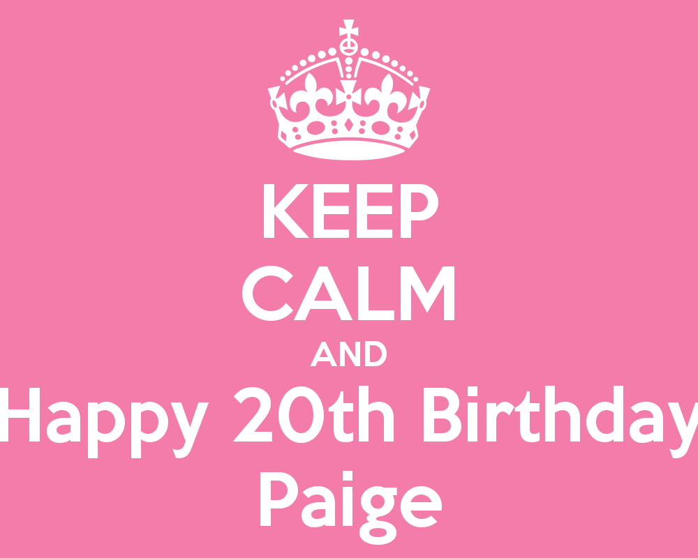 Happy 20th Birthday Keep Calm The Best Collection of Quotes