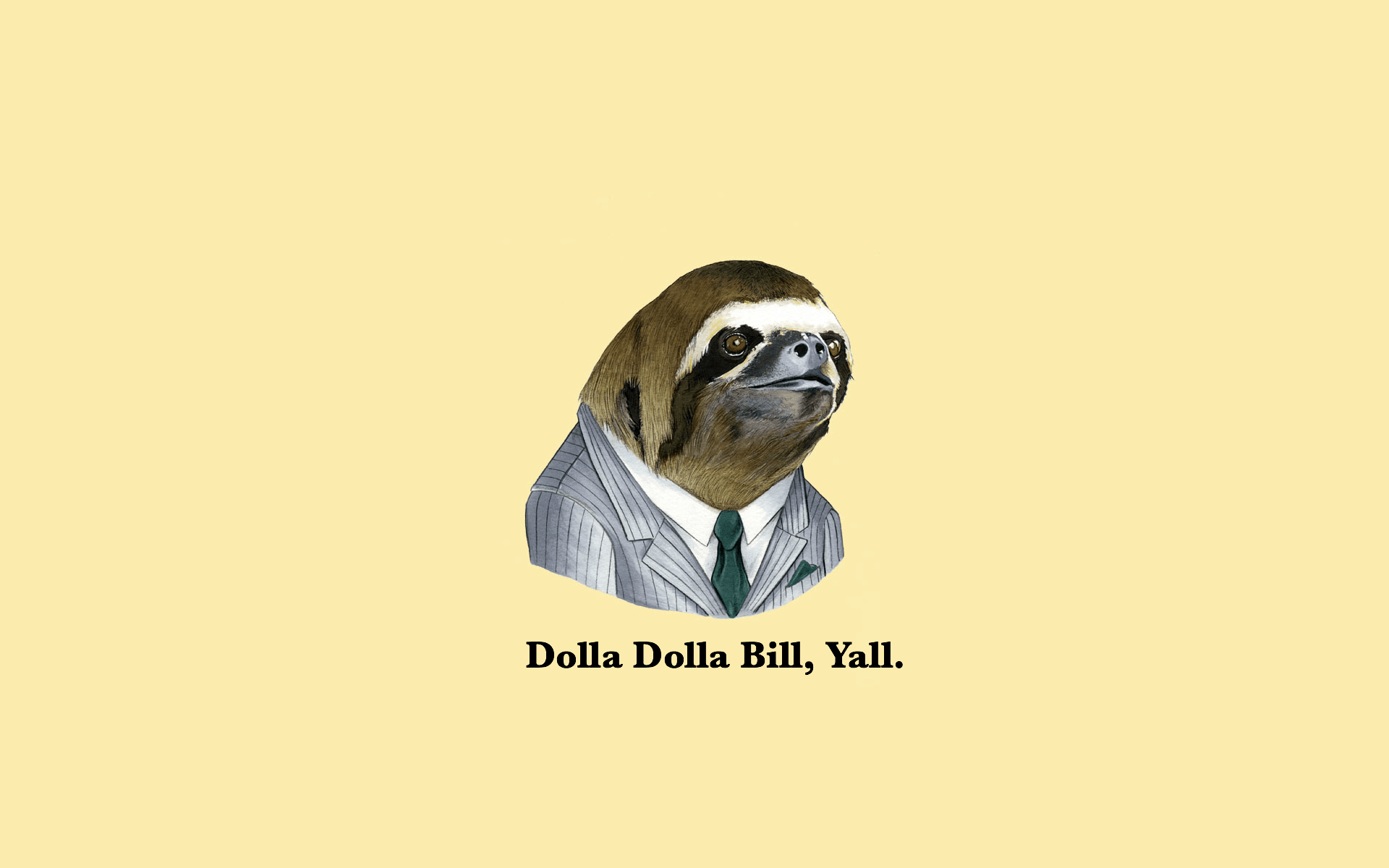 Dolla Bill Y All Sloth