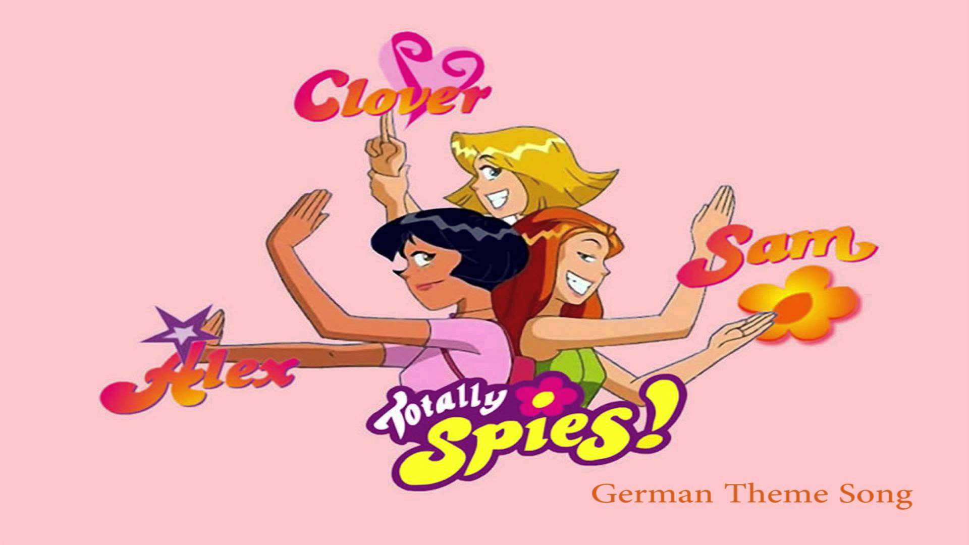 Totally Spies've Got a Secret - (German Theme Song)