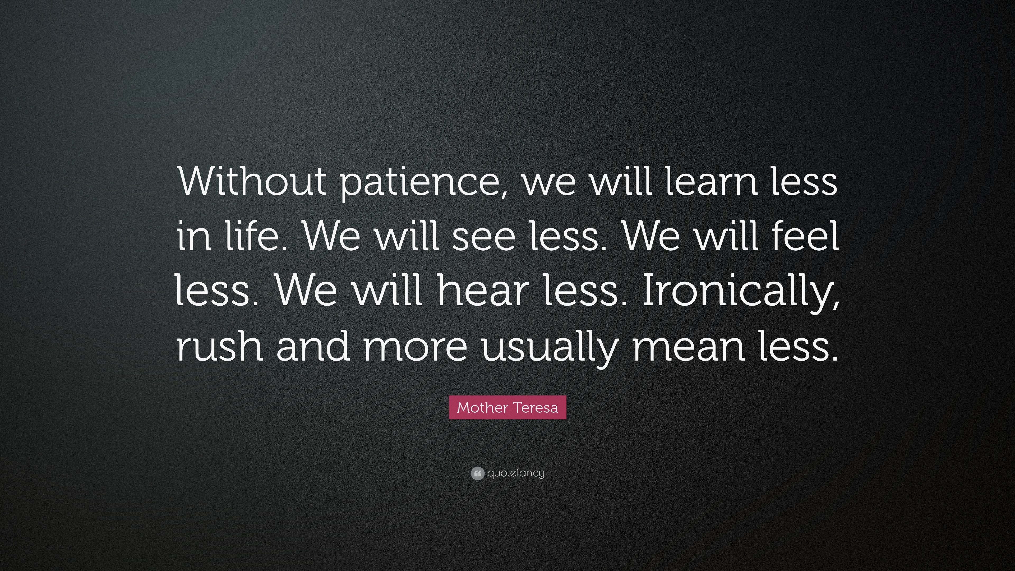 Inspirational Quotes Life Patience Inspirational Quotes About