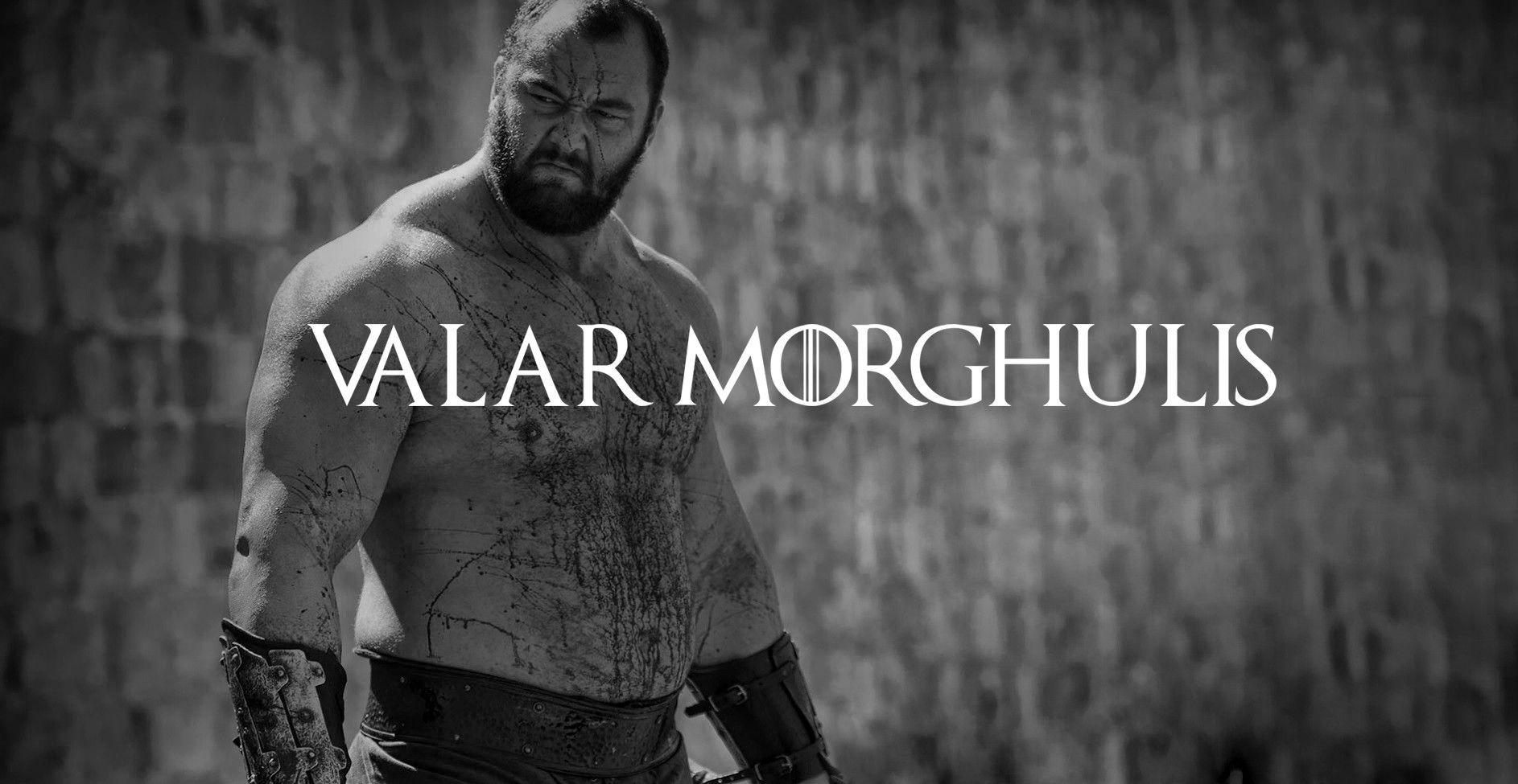 Game of Thrones The Mountain Valar Morghulis