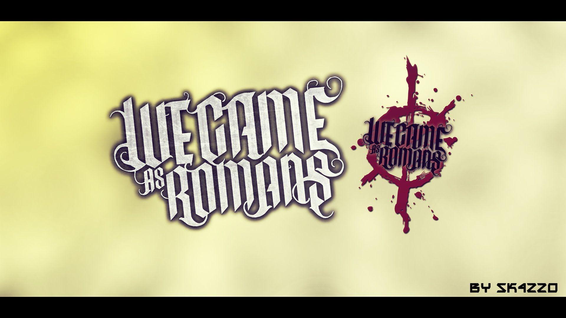 BEST OF. WE CAME AS ROMANS