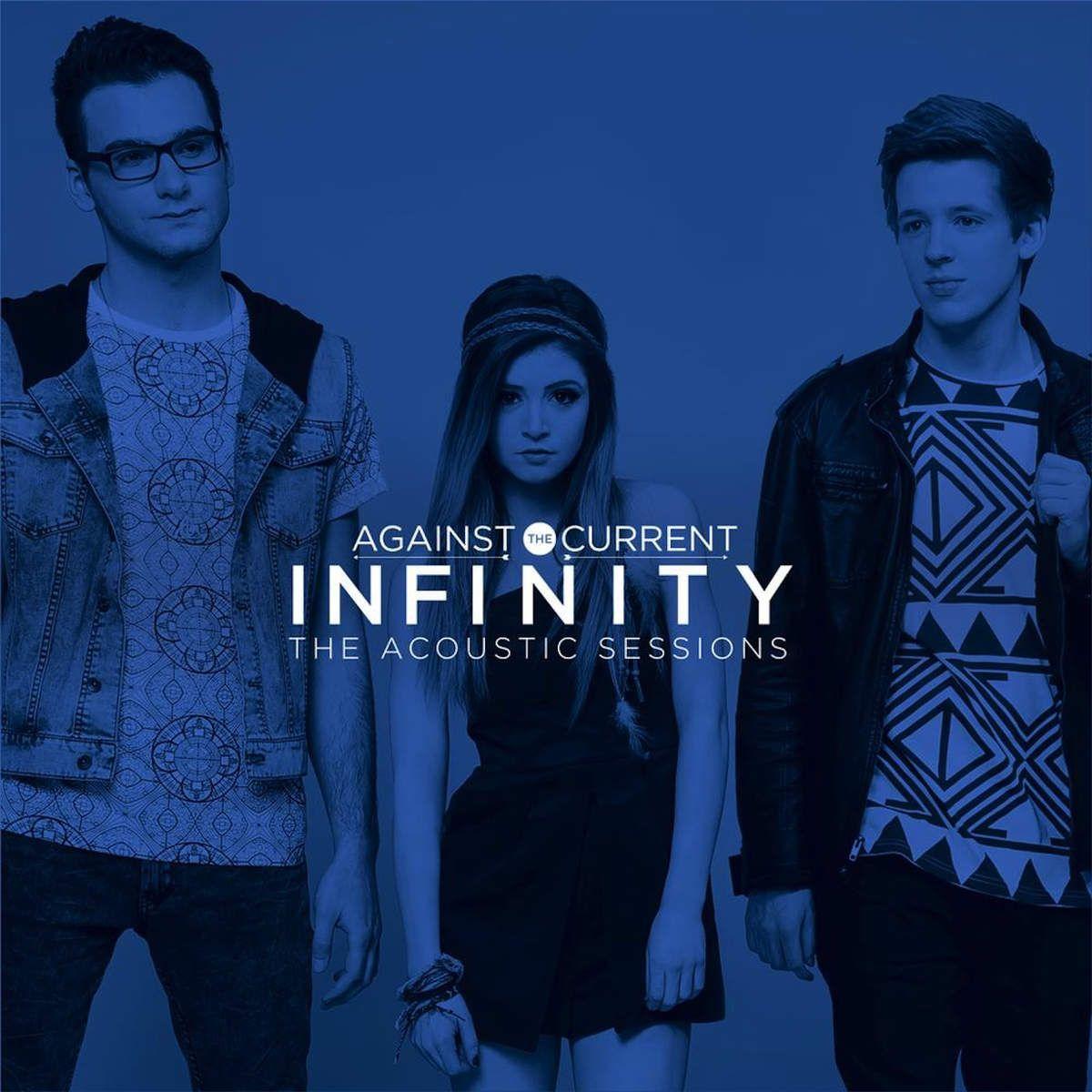 Infinity (The Acoustic Sessions) the Current Fans