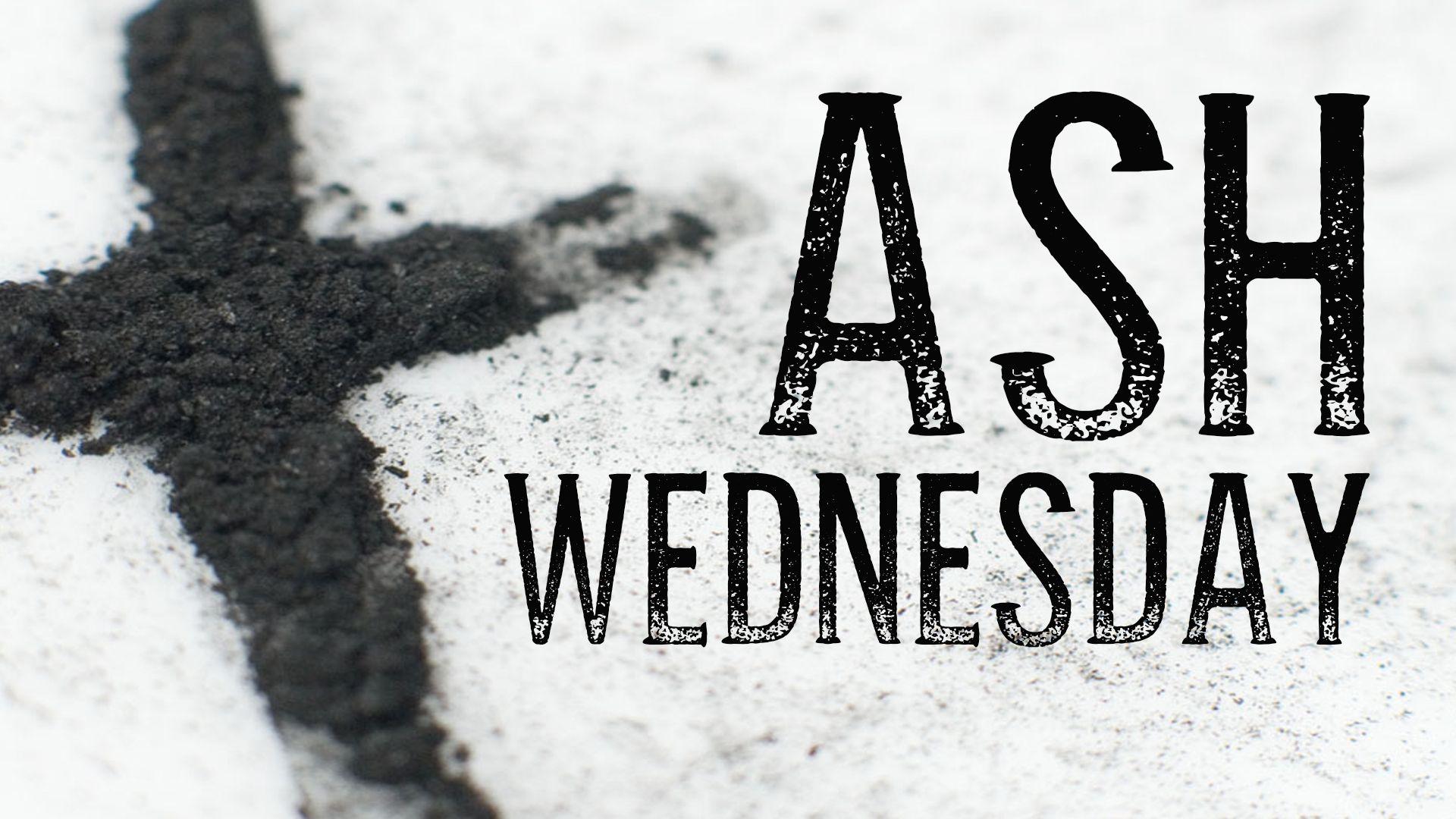 Ash Wednesday Wallpapers Wallpaper Cave