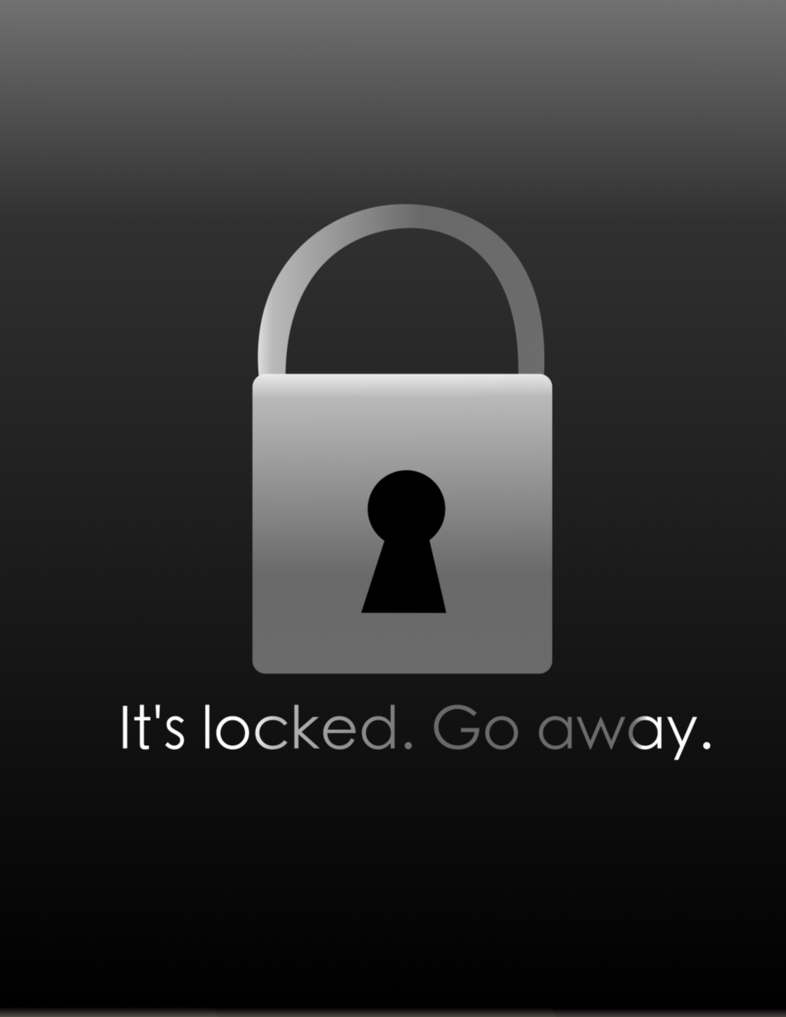 it's locked. Go away iPhone iPod iPad wallpaper