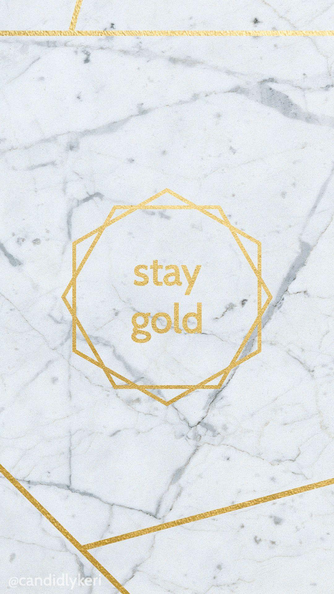 Stay Gold Gold And Granite Quote For On Desktop Iphone Android Or