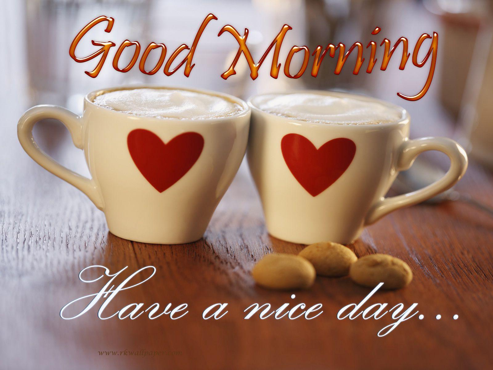 good morning have a nice day wishes wallpaper. QUOTES AND WALLPAPERS