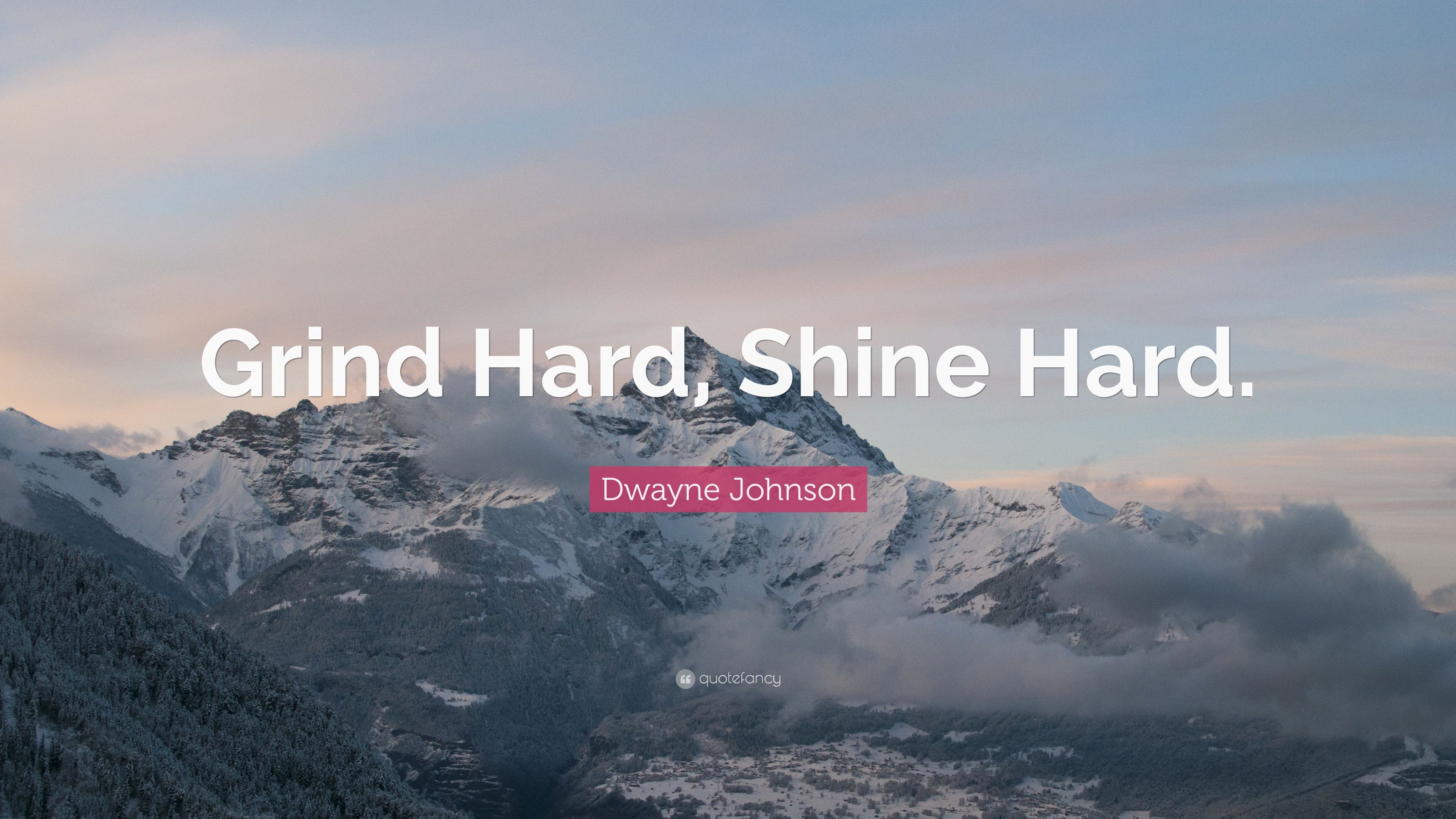Dwayne Johnson Quote: “Grind Hard, Shine Hard.” 12 wallpaper