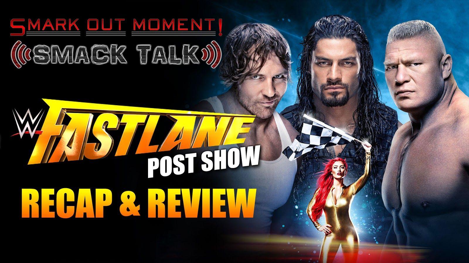 WWE Fastlane 2016 Post Show Recap & Review. Smark Out Moment