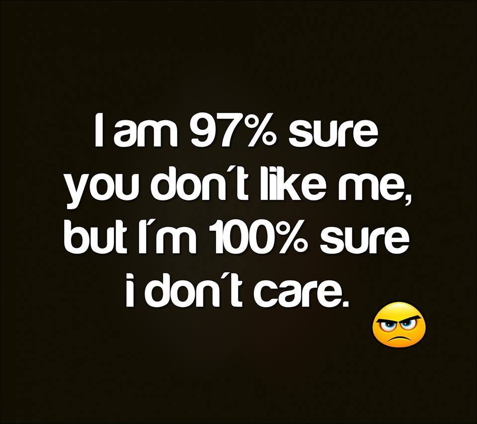 I Don't care Attitude. Funny Picture, Quotes, Memes, Funny