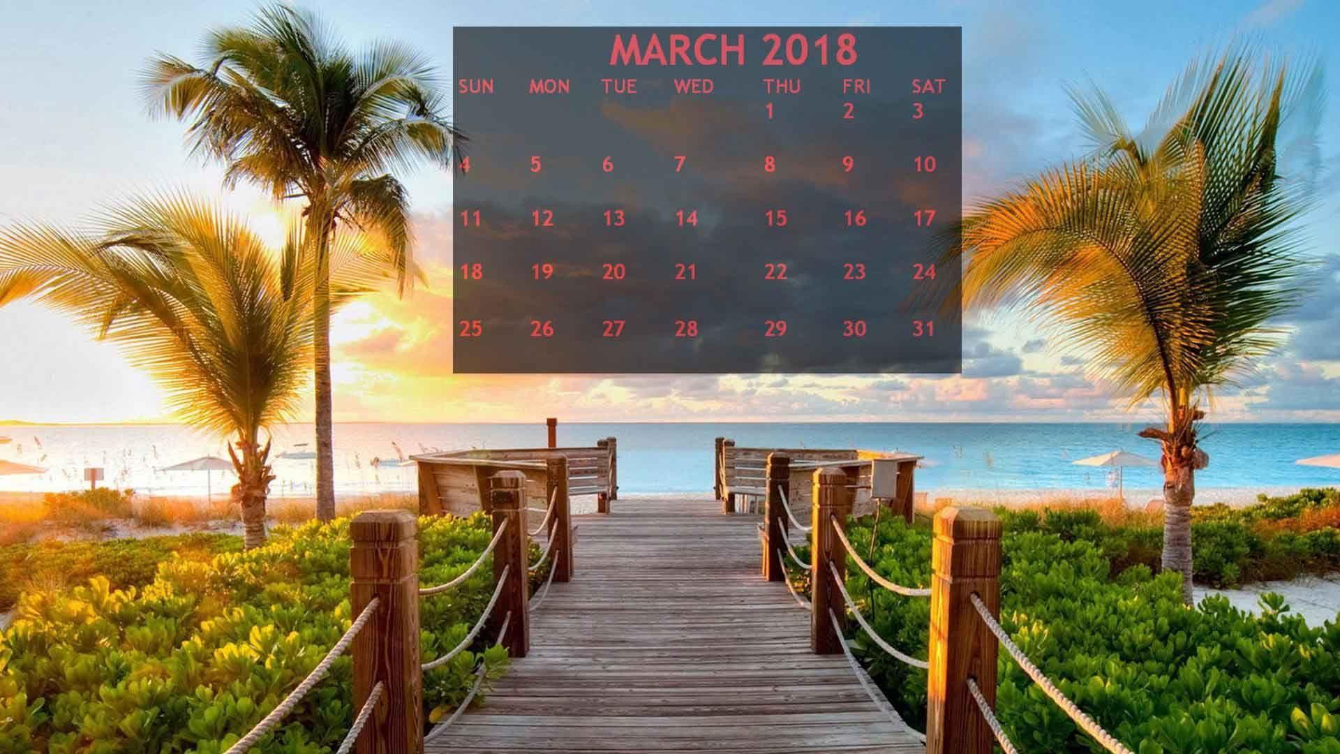 March 2018 Calendar Beach Wallpaper Calendar Wallpaper