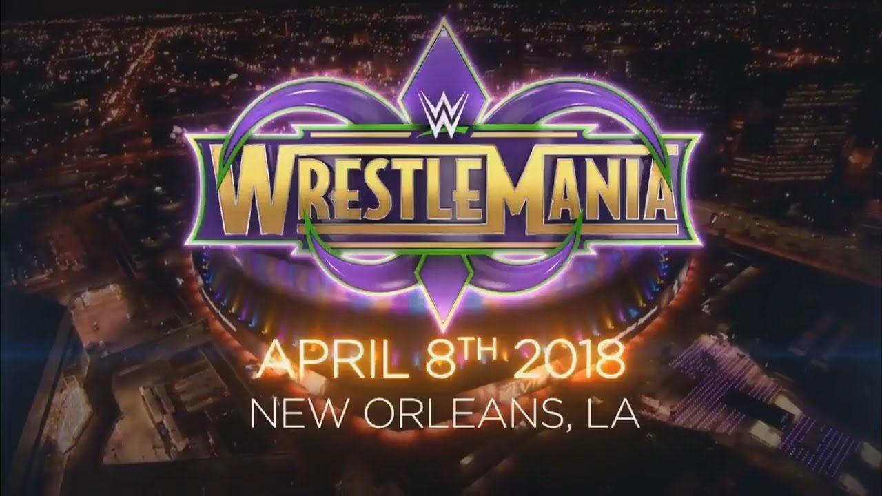 WWE WrestleMania 34 coming to New Orleans April 8th, 2018. WWE