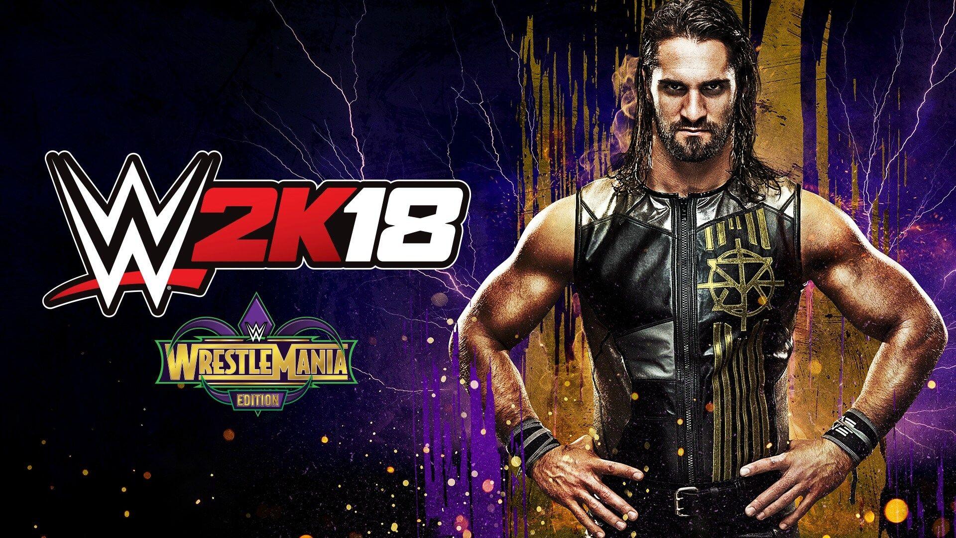 WWE 2K18: WrestleMania Edition Releasing Internationally on March