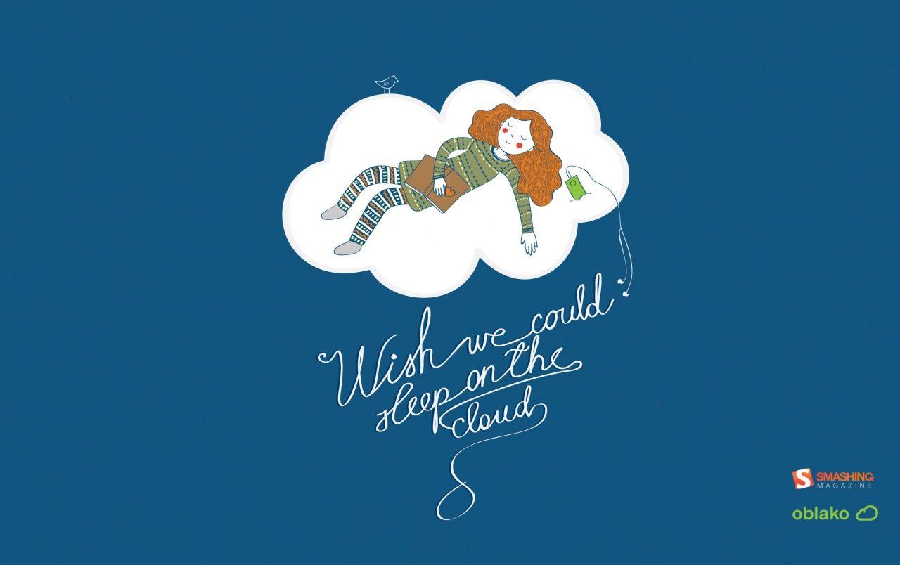 Sleep on the cloud wallpaper. Sleep on the cloud