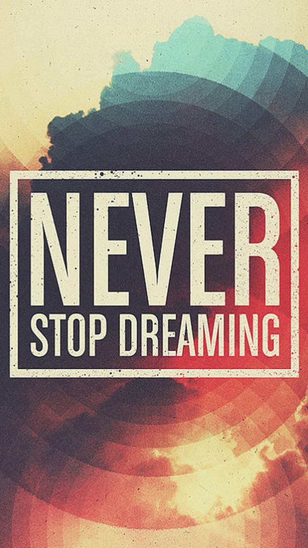 Never stop dreaming artwork htc one wallpaper