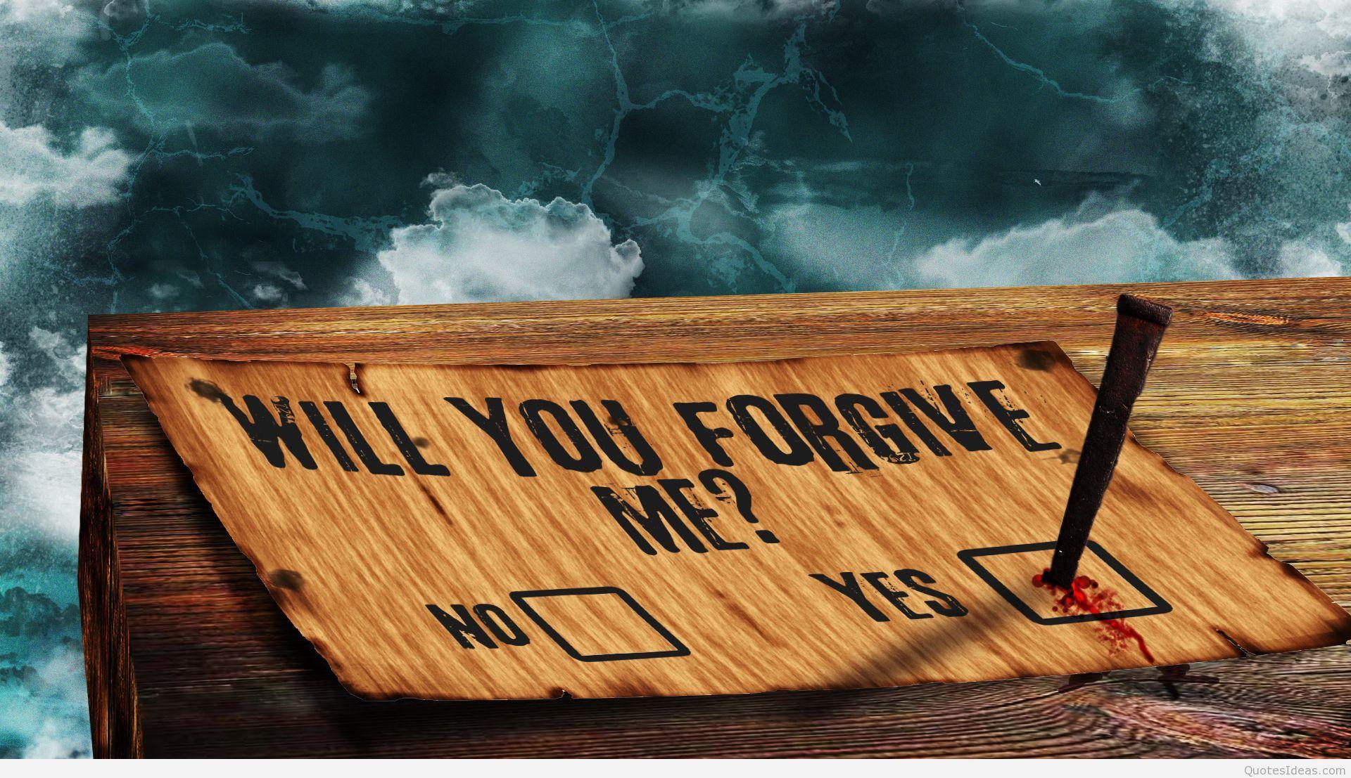 Forgiveness quotes and forgive wallpaper 2015