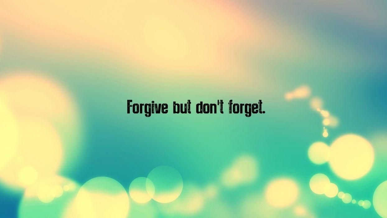 Forgive but don&;t forget wallpaperx1080