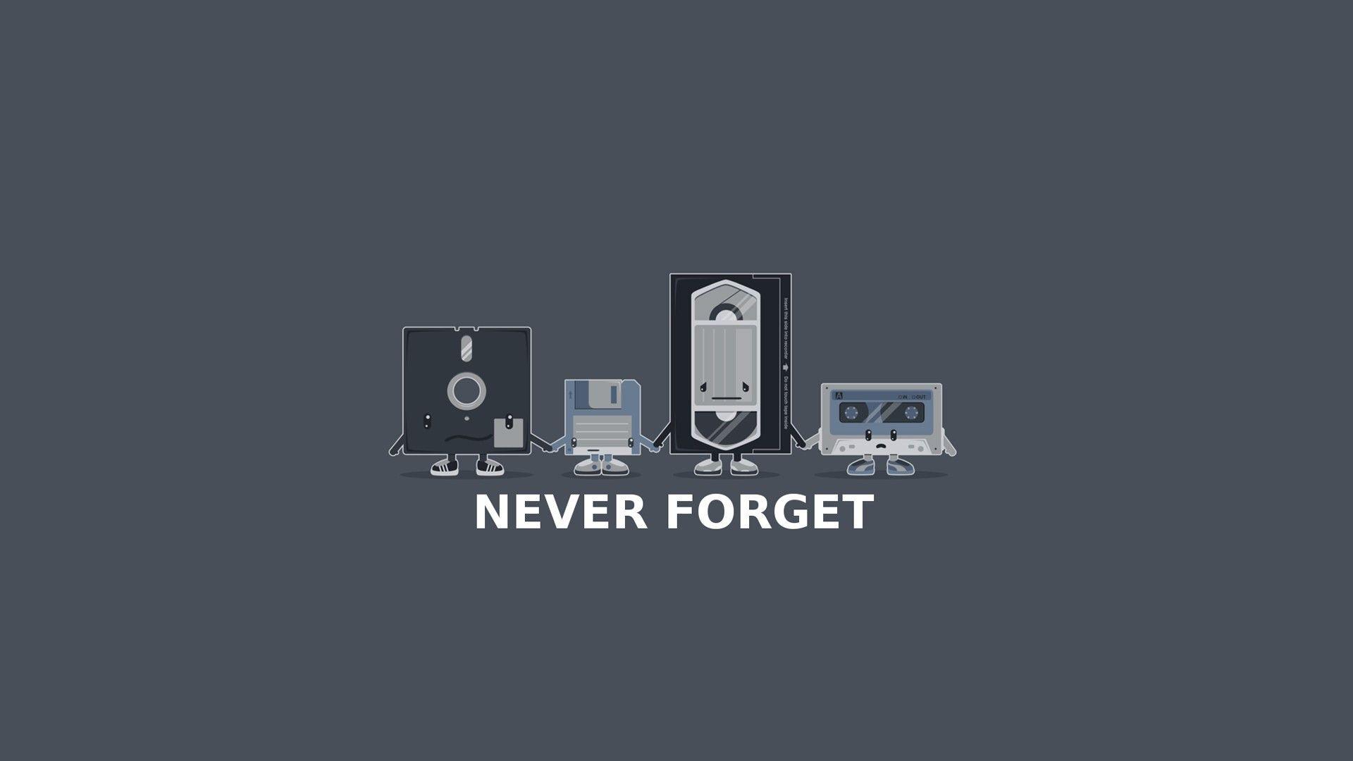text, cassette, never forget, floppy disks, grey background, vhs